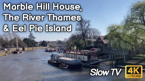 Morning Walk along The Thames from Marble Hill House to Eel Pie Island in 4K - Slow TV